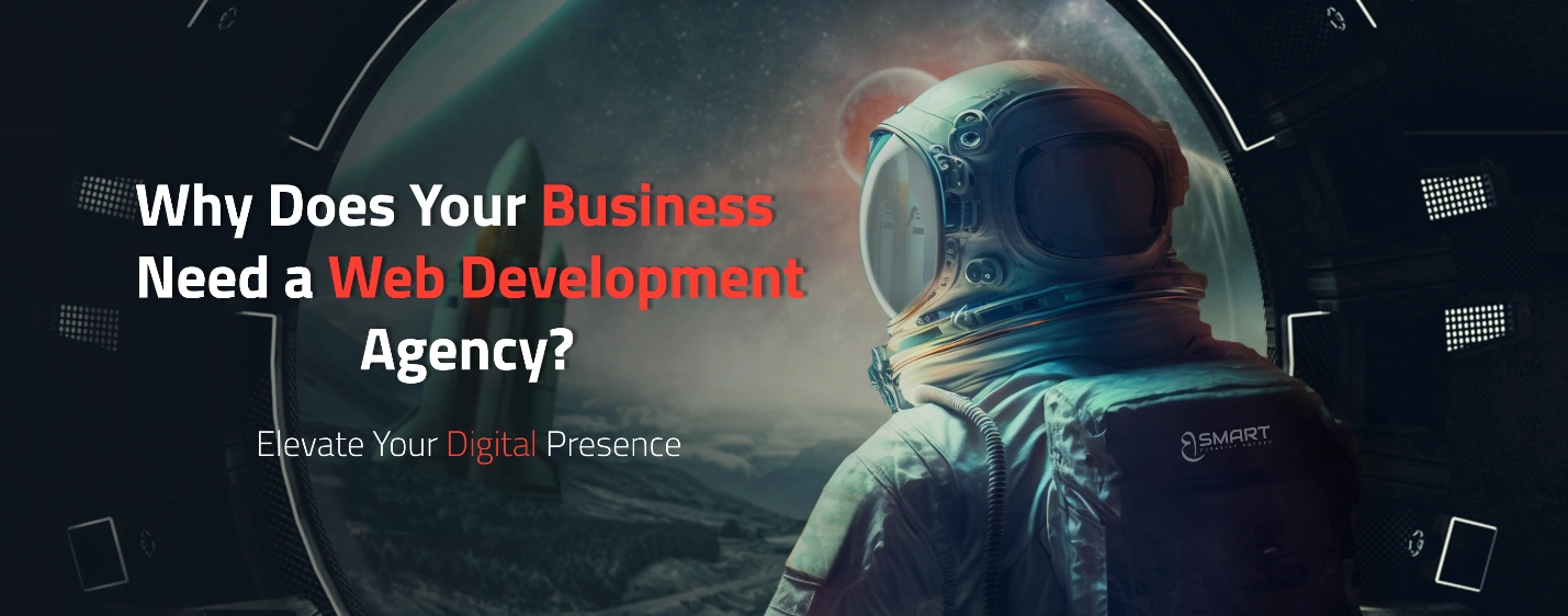 why does your business need a web development agency