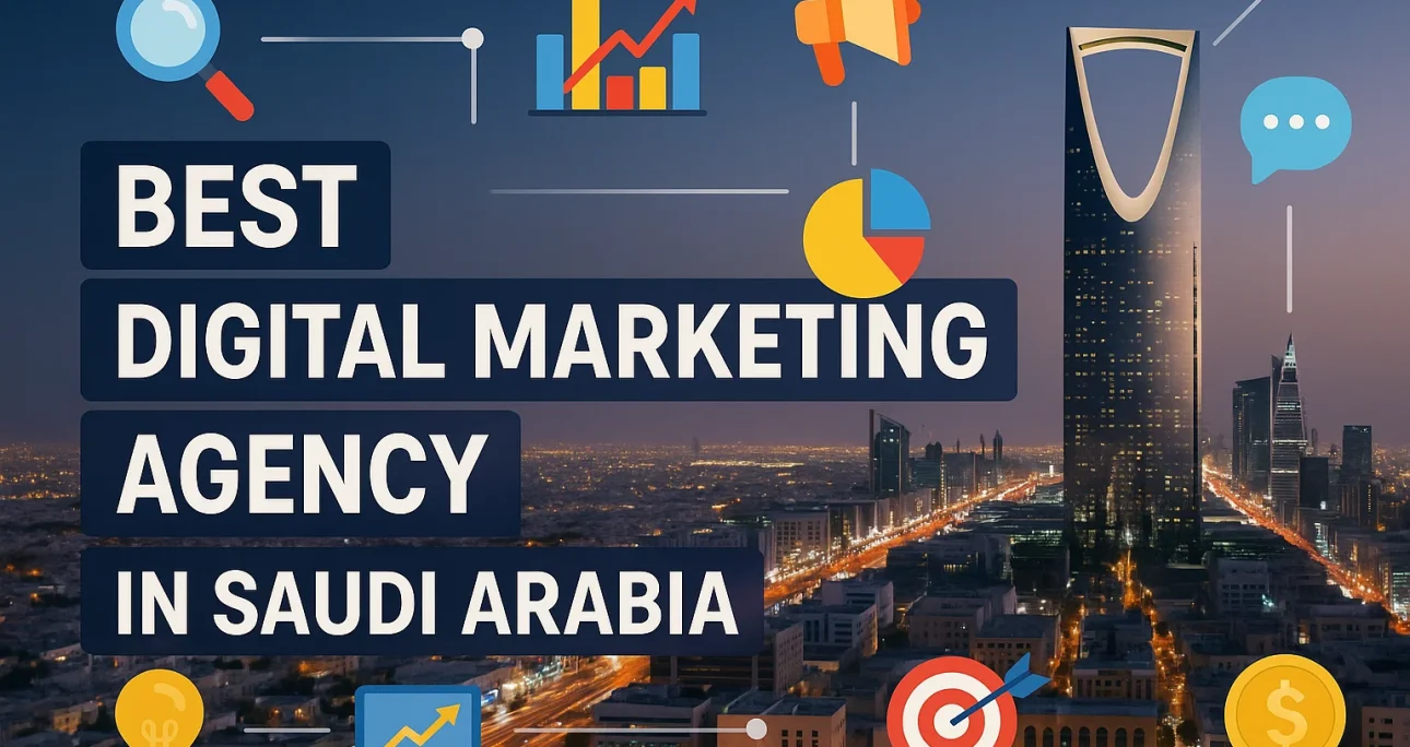 Best Digital Marketing Agency in Saudi Arabia