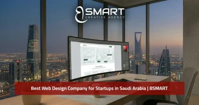 Best Web Design Company for Startups in Saudi Arabia | BSMART