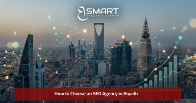 How to Choose an SEO Agency in Riyadh (2026 Guide)