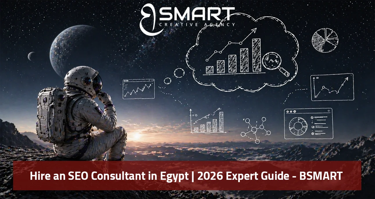 Hire an SEO Consultant in Egypt | 2026 Expert Guide - BSMART