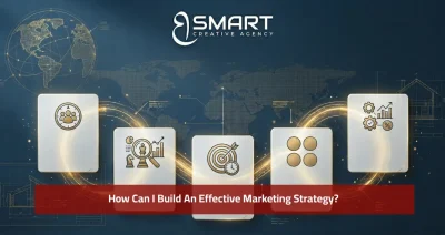 How Can I Build An Effective Marketing Strategy? Your Complete Roadmap